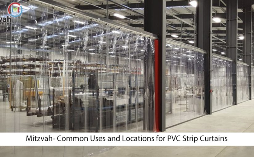 Mitzvah- PVC Strip Curtains Common Uses for Warehouse
